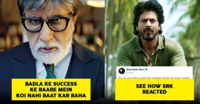 Big B Complains No One Is Talking About Badla’s Success, Shah Rukh Gave A Brilliant Response RVCJ Media