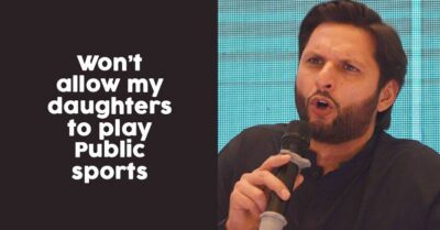 Shahid Afridi : Feminists Can Say Anything They Wish To But No Outdoor Sports For My Daughters RVCJ Media