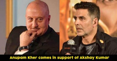Anupam Kher Supports Akshay Kumar Over Citizenship Controversy & Many Will Agree With Him RVCJ Media