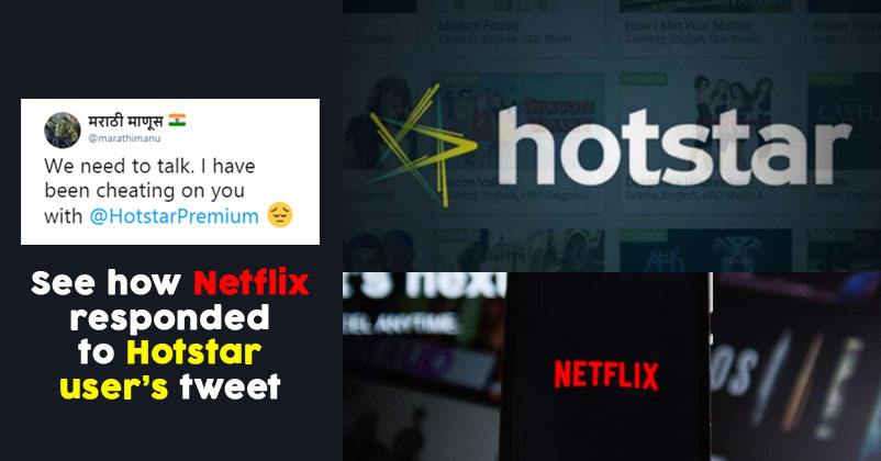Netflix And Hotstar Get Into An Argument, Their Fight On Twitter Is The Best Thing You Will See Today RVCJ Media