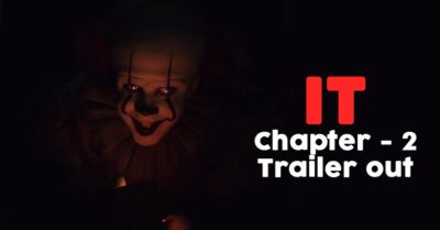 IT : Chapter 2's Trailer Is Out, Remember Your Prayers Before You See It RVCJ Media