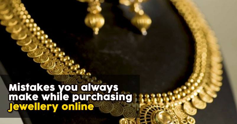 6 Common Mistakes To Watch Out For, While Buying Jewellery Online RVCJ Media