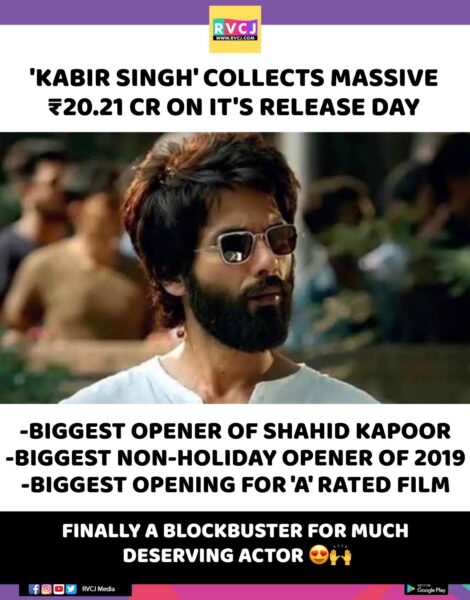 Kabir Singh Becomes Shahid Kapoor's Biggest Opener Ever RVCJ Media