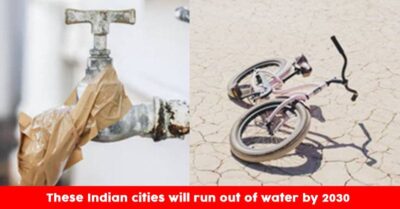 These Indian Cities Is Going To Run Out Of Water By 2030 RVCJ Media