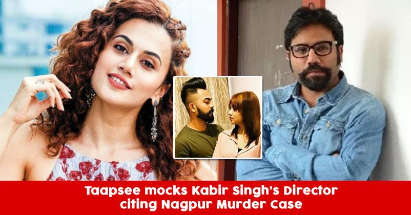 Taapsee Takes A Dig At Kabir Singh Director By Mentioning 19-Yr Model’s Murder, Gets Slammed RVCJ Media