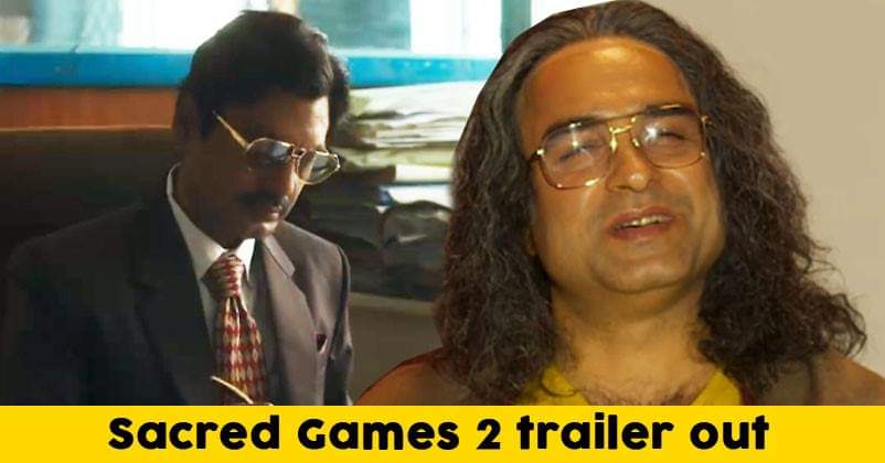 Sacred Games Season 2 Release Date Is Here, Check Out The Trailer RVCJ Media
