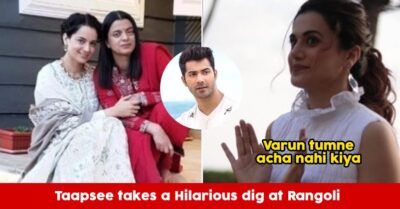 Taapsee Trolls Kangana & Rangoli, Asks Varun Why He Didn’t Give Her Credit For “Saand Ki Aaankh” RVCJ Media