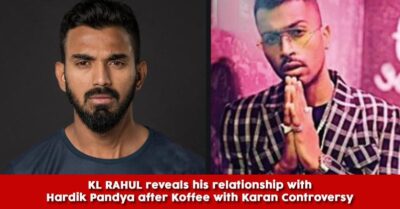 KL Rahul Talked About Life & Friendship With Hardik Pandya After Koffee With Karan Controversy RVCJ Media