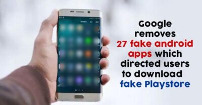 27 Android Apps Removed By Google That Made Users Download Fake Play Store RVCJ Media