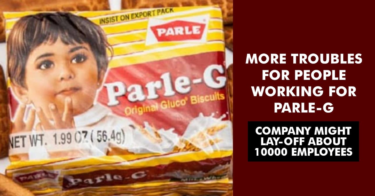 About 10,000 Jobs May Be Cut Down From The Top Brand Biscuit Company Parle RVCJ Media