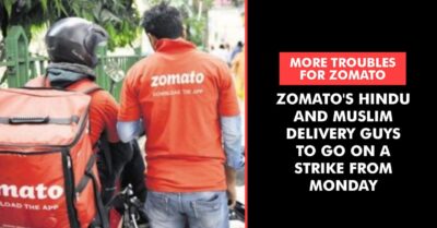 Zomato In Trouble Due To Religious Issues, Hindu & Muslim Delivery Boys To Go On Strike. Here’s Why RVCJ Media