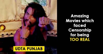 These Bollywood Films Faced Controversy And Censor Board Scissor For Being "Too Real" RVCJ Media