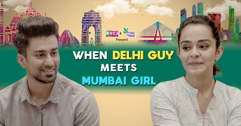 When Delhi Guy Meets Mumbai Girl: The Never-Ending Banter Is A Treat To Watch RVCJ Media