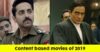 10 Best Content Based Movies Of 2019 Which Made Us Believe In Bollywood Again RVCJ Media