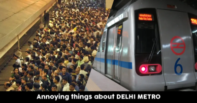 5 Annoying Things About Delhi Metro