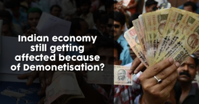 7 Fronts On Which Indian Economy Is Affected After 3 Years Of Demonetization RVCJ Media
