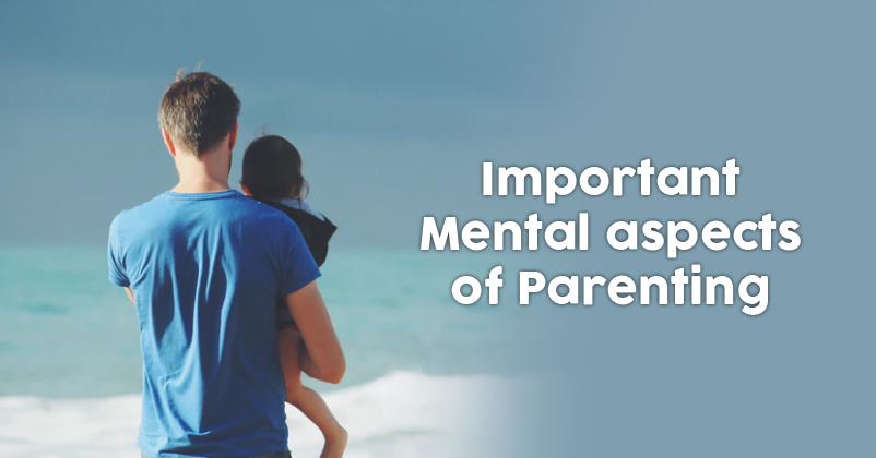10 Important Mental Aspects Of Parenting RVCJ Media