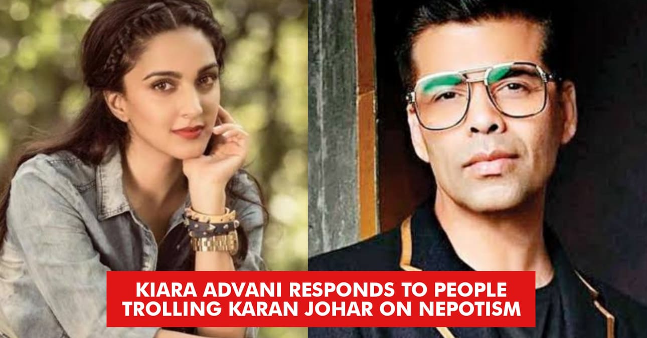 Kiara Talks About Karan Johar’s Nepotism But Also Praises Him For Giving Wonderful Opportunities RVCJ Media
