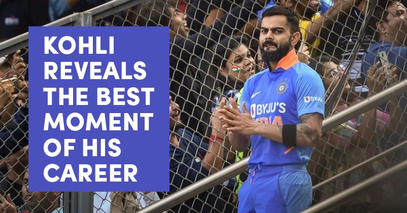 Virat Kohli Discloses The Most Favourite Moment Of His Life & Fans Will Love It Too RVCJ Media