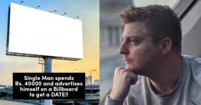 30-Yr Single Man Spent Rs 40000 To Find A Date By Advertising Himself On Billboard RVCJ Media