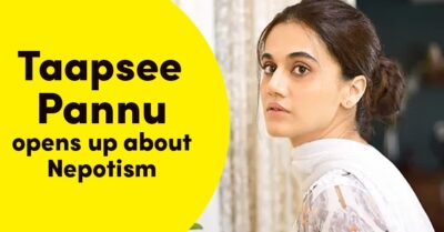 Taapsee Pannu Speaks Up On Nepotism And You Might Totally Agree With Her Views RVCJ Media