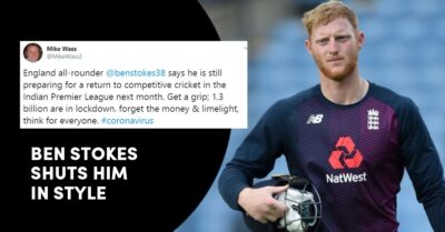 Ben Stokes Has The Most Epic Response To Fan Who Trolled Him For His IPL 2020 Preparation Remark RVCJ Media