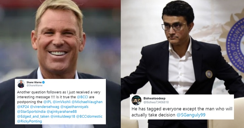 Shane Warne Trolled For Tagging Many But Not Sourav Ganguly To Ask About IPL Postponement RVCJ Media