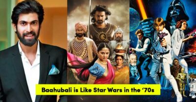 Rana Daggubati Makes A Comparison Between “Baahubali” & “Star Wars” From The 70s RVCJ Media