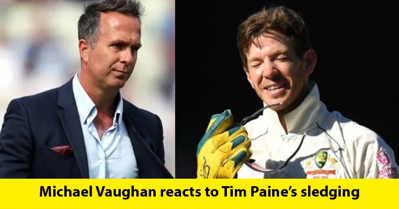 Michael Vaughan Reacts To Tim Paine’s Sledging, “His Language & Sledging Was Back To Old Days” RVCJ Media