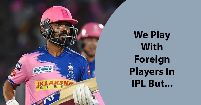 “We Play With Foreign Players In IPL But We Don’t Reveal It All To Them,” Says Ajinkya Rahane RVCJ Media