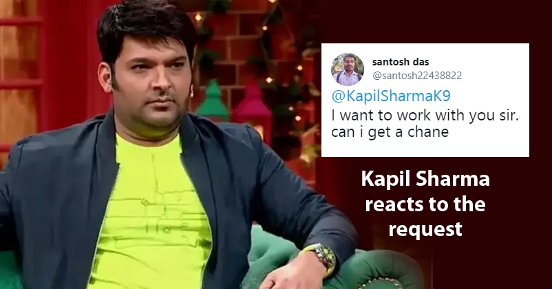 Kapil Sharma Has A Hilarious Reply To Fan Who Asks For A Chance To Work With Him - RVCJ Media Kapil Sharma Has A Hilarious Reply To Fan Who Asks For A Chance To Work With Him - RVCJ Media