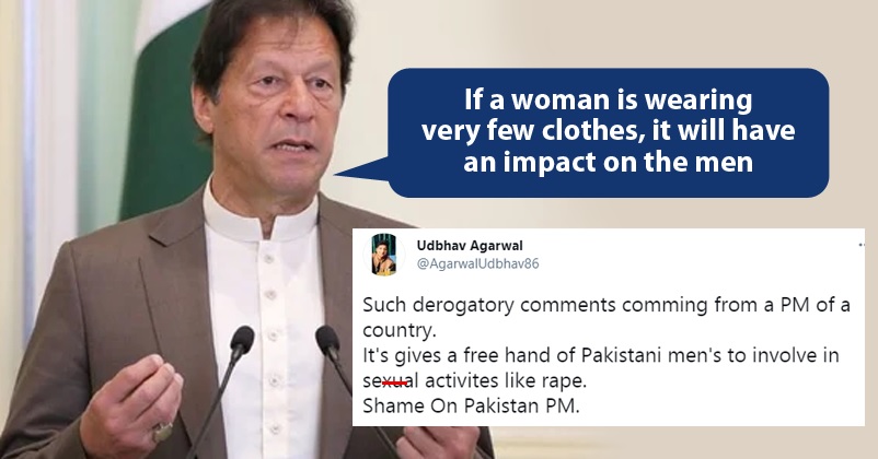 Pak PM Imran Khan Slammed For Saying, “Women Wearing Few Clothes Affect Men Unless They Are Robots” RVCJ Media