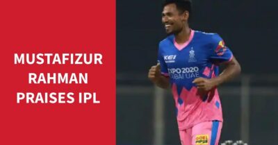 Mustafizur Rahman Lauds IPL, Says “If You Do Well In IPL, International Cricket Gets Much Easier” RVCJ Media