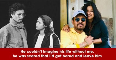 Irrfan Khan’s Wife Sutapa Sikdar Disclosed He Was Afraid She Would Get Bored And Leave Him RVCJ Media