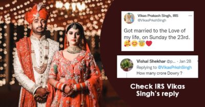IRS Officer Had A Golden Reply To Troller Who Asked Him, “How Many Crore Dowry In Marriage?” RVCJ Media