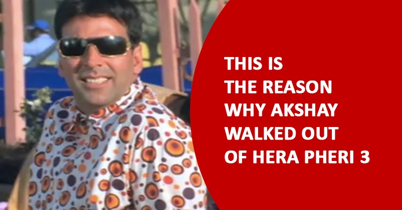 “Paise Ka Chakkar Babu Bhaiya,” Here’s Real Reason Why Akshay Kumar Walked Out Of Hera Pheri 3 RVCJ Media