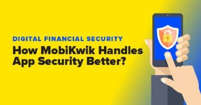 Digital Financial Security - How MobiKwik Handles App Security Better? RVCJ Media