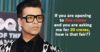 Karan Johar Hits Out At Actors Who Demand Rs 20 Cr Fee But Can’t Guarantee Rs 5 Cr Opening RVCJ Media