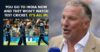 “It’s All IPL In India. They Earn Big Money But How Long It Will Last?” Ian Botham On Test Vs IPL RVCJ Media