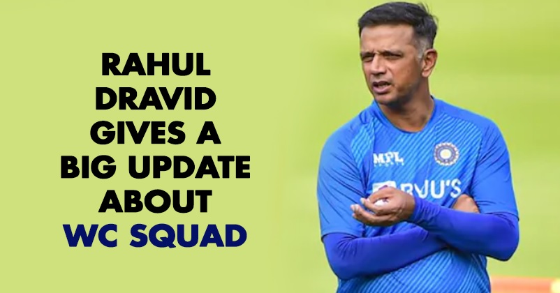 “We’ve Narrowed It Down To 17-18 Players,” Rahul Dravid Gives Big Update On WC 2023 Squad RVCJ Media