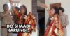 “Do Shaadi Karenge,” Bride Demands To Get Married To Her Lover After Marriage With Another Man RVCJ Media