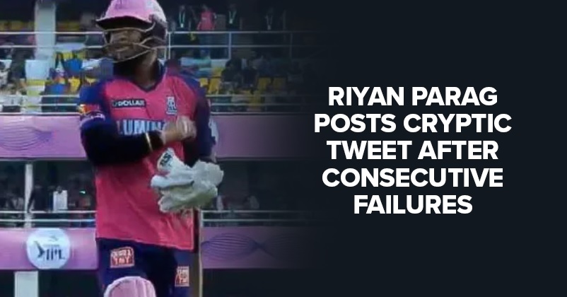 Riyan Parag Shares Cryptic Tweet As His Poor Form Continues In The IPL 2023 RVCJ Media