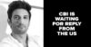 CBI Still Awaiting Deleted Chats & Facebook Posts From The US In Sushant Singh Rajput’s Case RVCJ Media