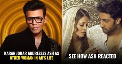 Karan Calls Aishwarya The ‘Other Woman’ In Abhishek’s Life, Aish Gives An Epic Response RVCJ Media