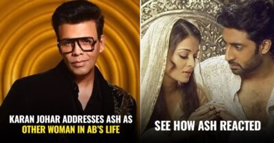 Karan Calls Aishwarya The ‘Other Woman’ In Abhishek’s Life, Aish Gives An Epic Response RVCJ Media