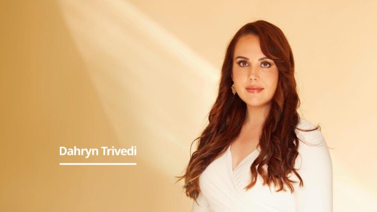 Dahryn Trivedi: A Visionary Fusing Spirituality With Science 1 Dahryn Trivedi: A Visionary Fusing Spirituality with Science