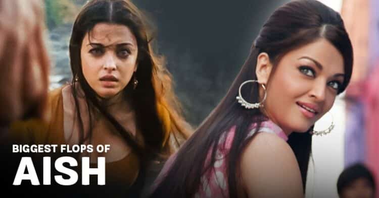 11 Biggest Flops of Aishwarya Rai’s Career