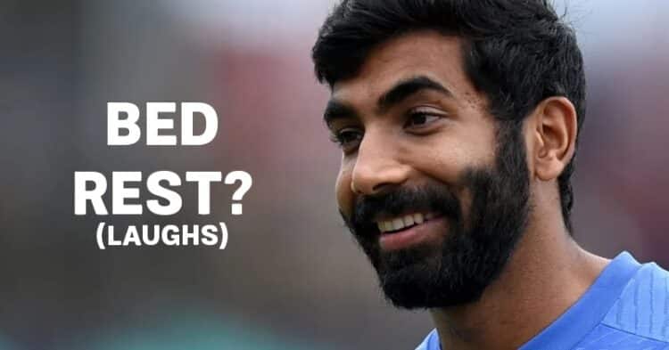 Jasprit Bumrah Laughs At The News Of Being Advised Bed Rest, Calls It Fake