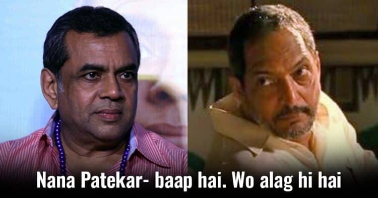 Paresh Rawal Is In Awe Of Nana Patekar’s Fearlessness, Recalls He Made A Producer Wash Dishes - RVCJ Media