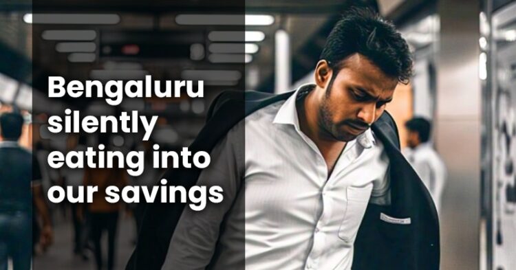 Rising Costs In Bengaluru Draining Our Savings, Start-Up Mentor’s Viral Post Ignites Online Debate 1 Rising Costs In Bengaluru Draining Our Savings, Start-Up Mentor’s Viral Post Ignites Online Debate